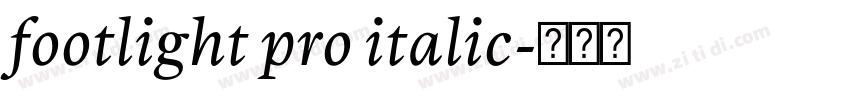 footlight pro italic字体转换 footlight pro italic字体转换